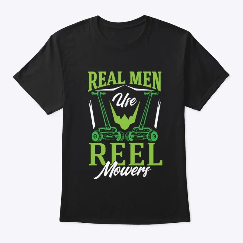 Real Men Use Reel Mowers